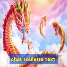 chat roulette text